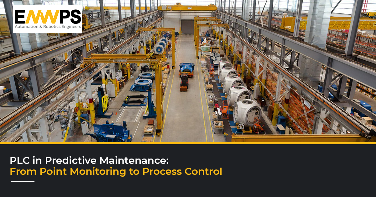 PLC in Predictive Maintenance: From Point Monitoring to Process Control