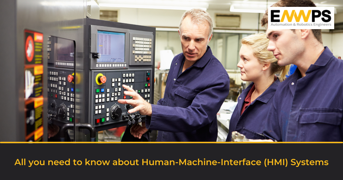 All you need to know about Human-Machine-Interface (HMI) Systems