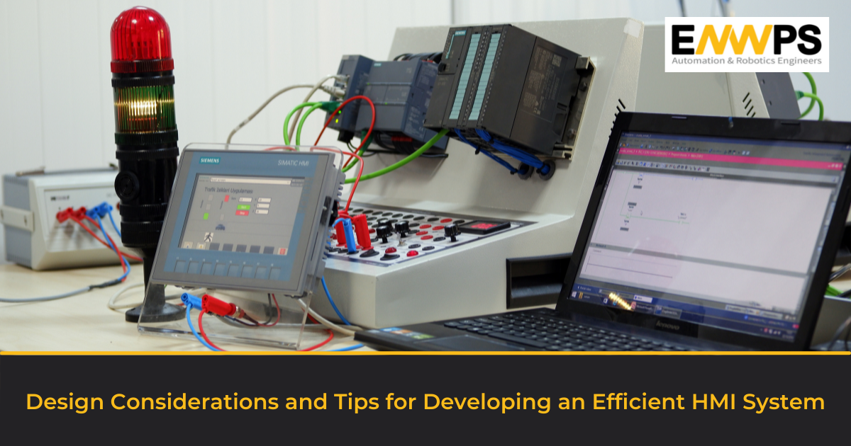 Design Considerations and Tips for Developing an Efficient HMI System