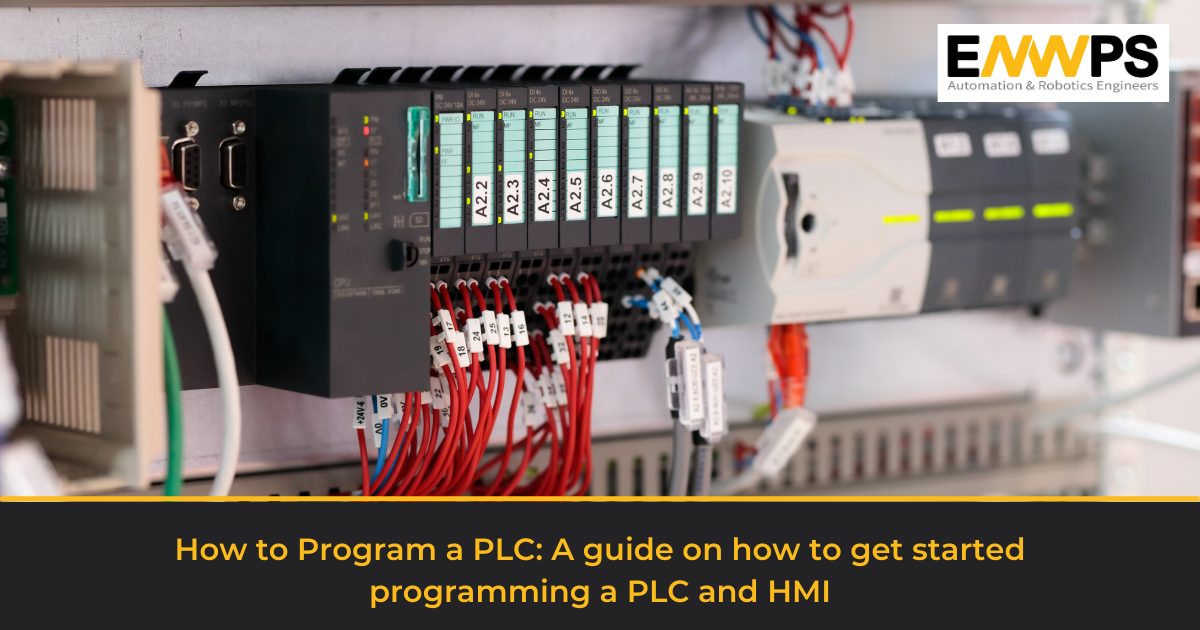 How to Program a PLC: A guide on how to get started programming a PLC and HMI